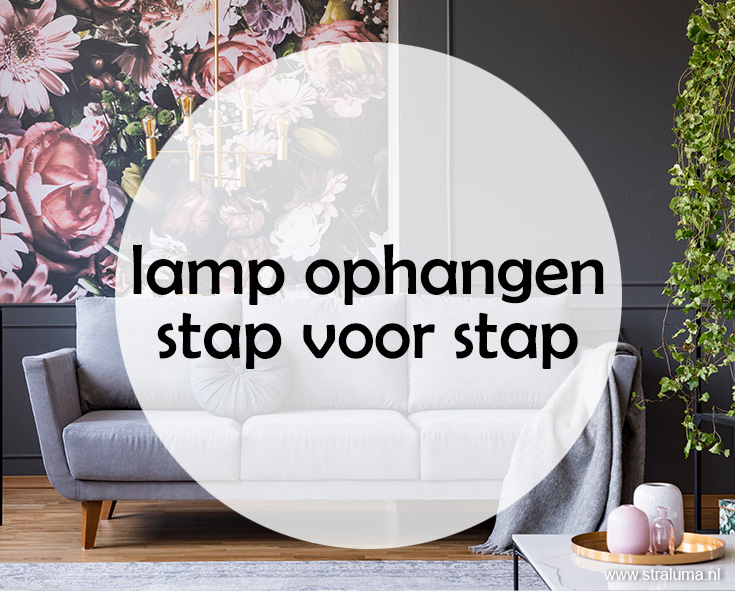 stap voor stap je lamp ophangen